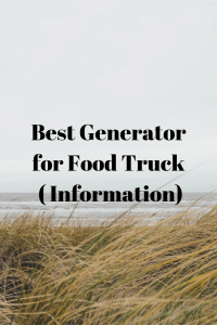 Best Generator for Food Truck ( Information)