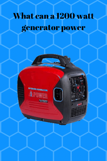 What Can a 1200 watt Generator Power - Generators Zone