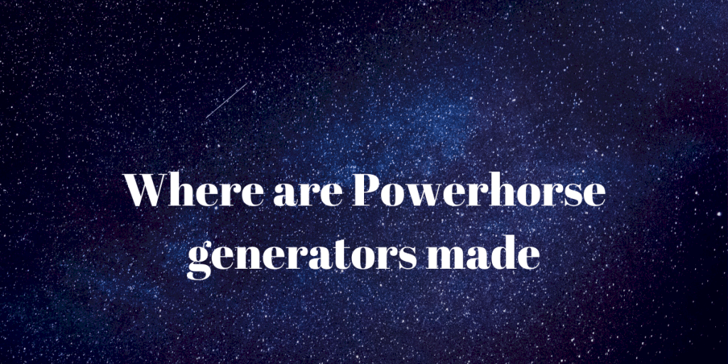 Powerhorse generators