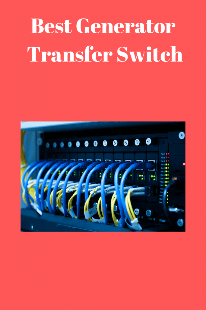 Best Generator Transfer Switch